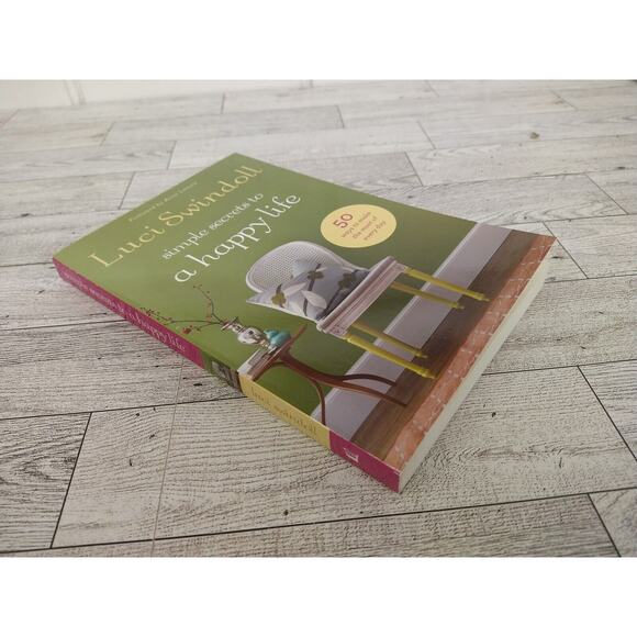 Simple Secrets to a Happy Life by Luci Swindoll 2012 PB Book‎ Religious - Picture 10 of 13